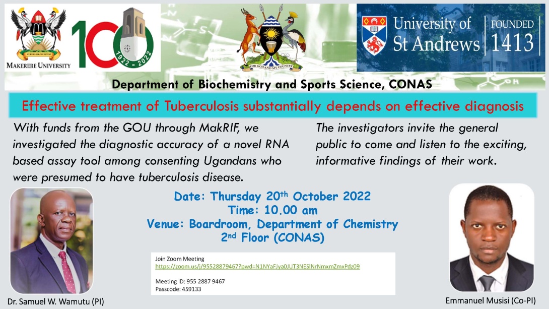Mak-RIF Research Dissemination Seminar: The diagnostic accuracy of a novel RNA-based TB assay tool among consenting adult Ugandans presumed to have tuberculosis disease, 20th October 2022, 10:00AM EAT, The Chemistry Boardroom, CoNAS, Makerere University and on ZOOM.