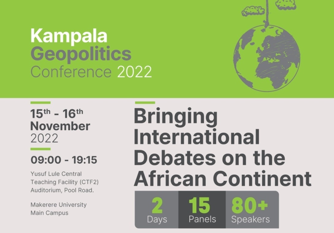 The 5th Edition of the Kampala Geopolitics Conference, 15th-16th November 2022, Makerere University. 