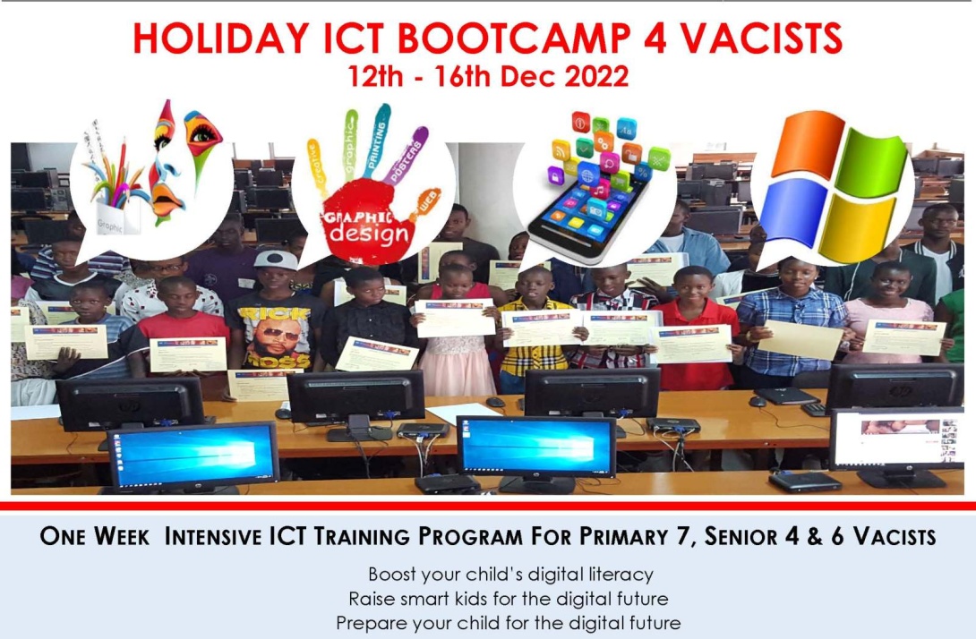Holiday ICT Bootcamp for P7, S4 & S6 Vacists, 12th-16th December 2022, CIPSD, CoCIS, Makerere University.