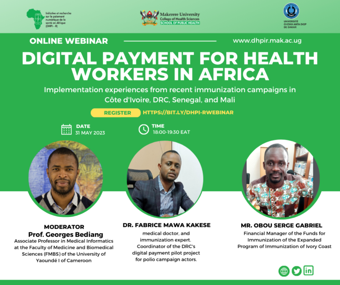 DHPI-R Webinar: "Digital payment for health workers in Africa: Implementation experiences from recent immunization campaigns in Côte d'Ivoire, DRC, Senegal, and Mali", 31st May 2023, 6:00-7:30PM EAT, Online.