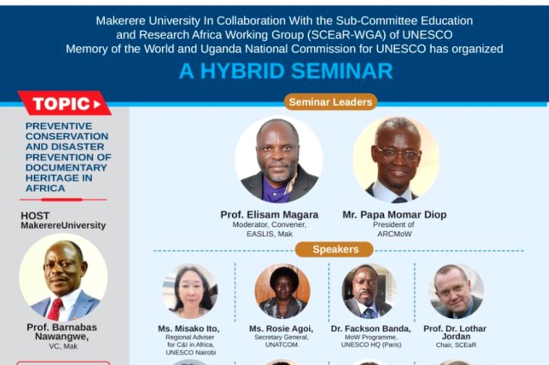 Makerere University-UNESCO SCEaR-WGA Hybrid Seminar on “Preventive conservation and disaster reduction of documentary heritage in Africa”, 4th July 2023 from 9:00AM to 4:00PM EAT, Yusuf Lule Central Teaching Facility Auditorium, Makerere University, Kampala Uganda and on ZOOM.
