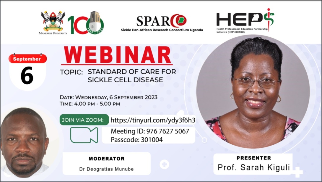 Sickle Pan-African Research Consortium (SPARCO) Uganda: Strengthening Capacity for Clinical Care, Research and Training in Sickle Cell Disease - SCRT Project Webinar, "Standards of Care for Sickle Cell Disease", 6th September 2023, 4:00PM EAT on ZOOM.