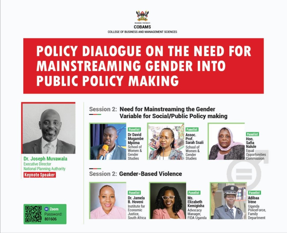 The College of Business and Management Sciences (CoBAMS), Makerere University Policy Dialogue on "The Rationale for Mainstreaming the gender variable into social and public policy making", 21st May, 2024 at 2:00 PM EAT, Online.