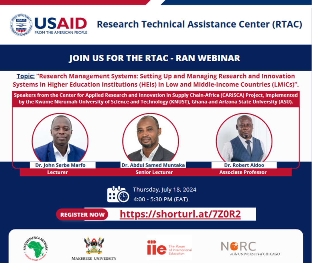 Research Technical Assistance Center (RTAC)-ResilientAfrica Network (RAN) Makerere University, Kampala Uganda Webinar, 'Research Management Systems: Setting Up and Managing Research and Innovation Systems in HEIs in Low and Middle-Income Countries (LMICs)', July 18, 2024 4:00pm - 5:30pm EAT Online.