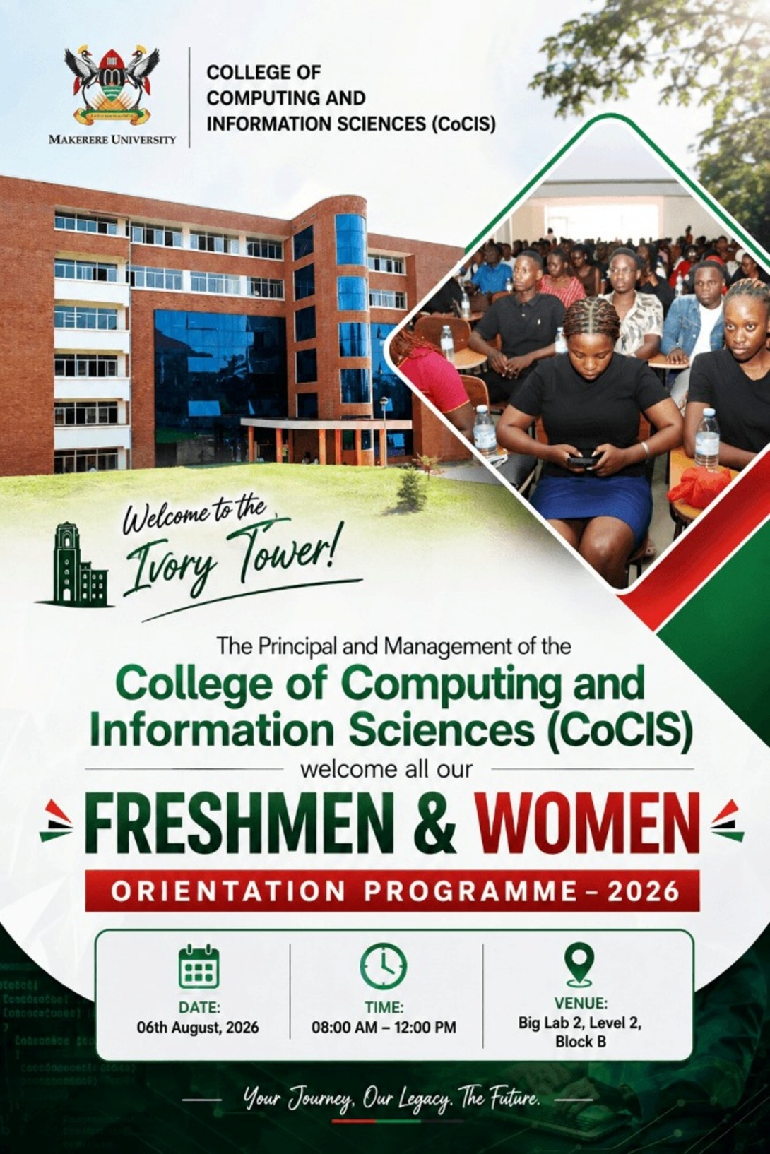 College of Computing and Information Sciences (CoCIS) Freshers' Orientation, 6th August 2026 starting at 8:00am, Big Lab 2, Level 2, Block B, CoCIS, Makerere University, Kampala Uganda, East Africa.