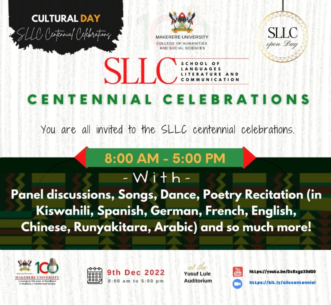 Makerere@100 School of Langauge, Literature and Communication Centennial Celebrations, Friday 9th December, 2022, 8:00AM-5:00PM EAT, Yusuf Lule CTF Auditorium and Online. 