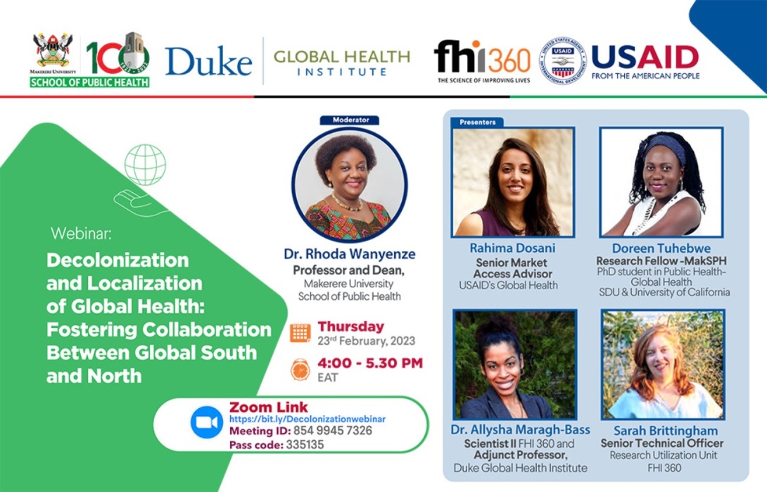 MakSPH R4S Webinar:  "Decolonization and Localization of Global Health Fostering Collaboration Between Global South and North", 23rd February 2023, from 4:00 to 5:30 PM EAT on ZOOM.
