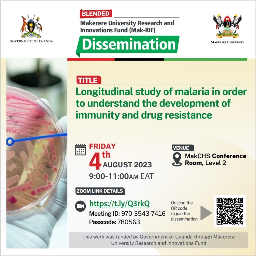 Research Dissemination: "Longitudinal study of malaria in order to understand the development of immunity and drug resistance" by Dr. Fatuma Namusoke, 4th August, 2023 from 9:00 to 11:00 AM EAT, The Conference Room, 2nd Floor, Clinical Research Building, College of Health Sciences, Makerere University, Kampala Uganda and on ZOOM.
