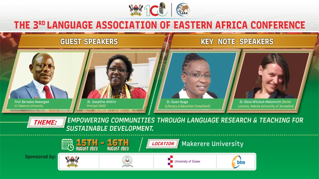 3rd Biennial Language Association of Eastern Africa (LAEA) Conference, 15th - 16th August 2023, from 8:30 AM to 5:00 PM EAT, Yusuf Lule Central Teaching Facility Auditorium, Makerere University, Kampala Uganda.