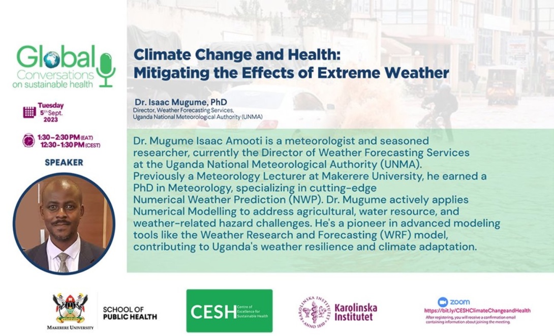 CESH Global Conversations: Climate Change and Health: Mitigating the Effects of Extreme Weather, 5th September 2023, 1:30-2:30PM EAT on ZOOM.