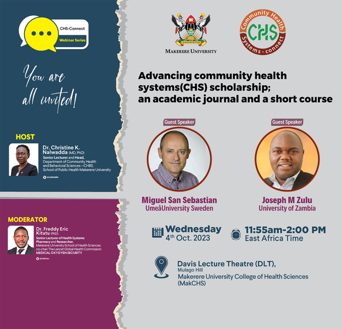 Makerere University School of Public Health-CHS-Connect Seminar: "Advancing community health systems (CHS) scholarship; an academic journal and a short course", 4th October 2023, 11:55AM-2:00 PM EAT, Davies Lecture Theatre (DLT), Makerere University College of Health Sciences (CHS) Mulago Campus, Kampala Uganda. East Africa.