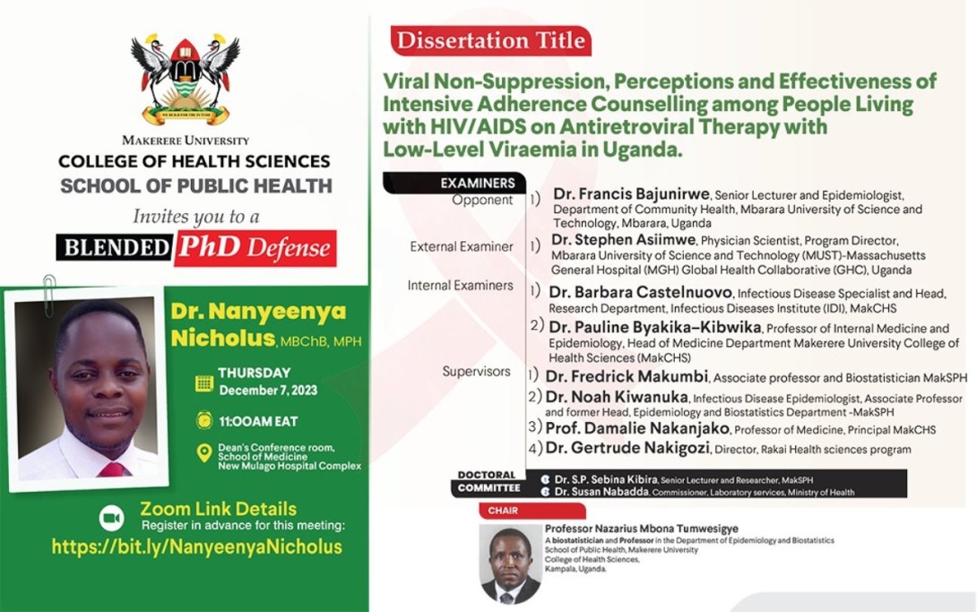 MakSPH PhD Defence: Dr. Nanyeenya Nicholus, "Viral Non-Suppression, Perceptions and Effectiveness of Intensive Adherence Counselling among People Living with HIV/AIDS on Antiretroviral Therapy with Low-Level Viraemia in Uganda", 7th December, 2023 at 11:00 AM EAT, Dean's Conference Room, School of Medicine, CHS, Makerere University, New Mulago Hospital Complex, Kampala Uganda, East Africa and Online.