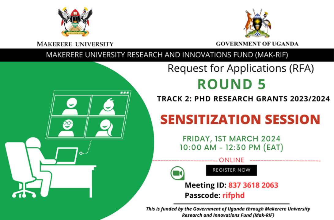 Mak-RIF Round 5, Track 2: PhD Research Grants 2023/2024 Sensitization Session, 1st March 2024 from 10:00AM to 12:30PM EAT on ZOOM.