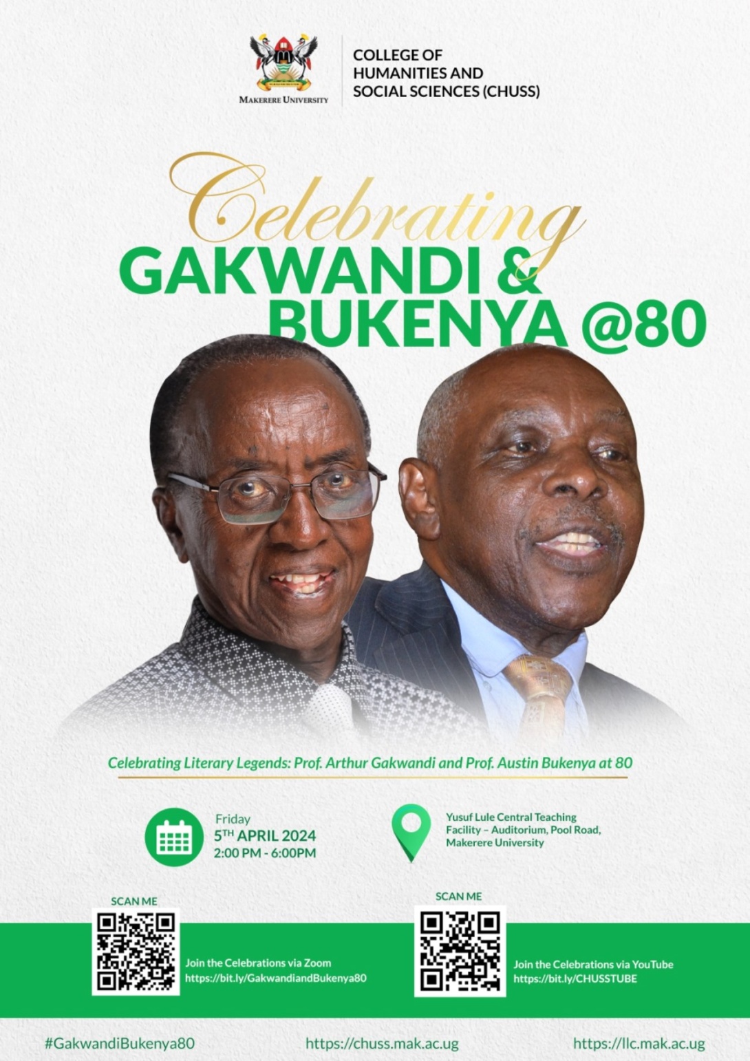 Department of Literature, School of Languages Literature and Communication, College of Humanities and Social Sciences (CHUSS), Celebrating Literary Legends: Gakwandi and Bukenya@80, 5th April 2024 from 2:00 to 6:00 PM EAT, The Auditorium, Yusuf Lule Central Teaching Facility, Makerere University, Kampala Uganda, East Africa.