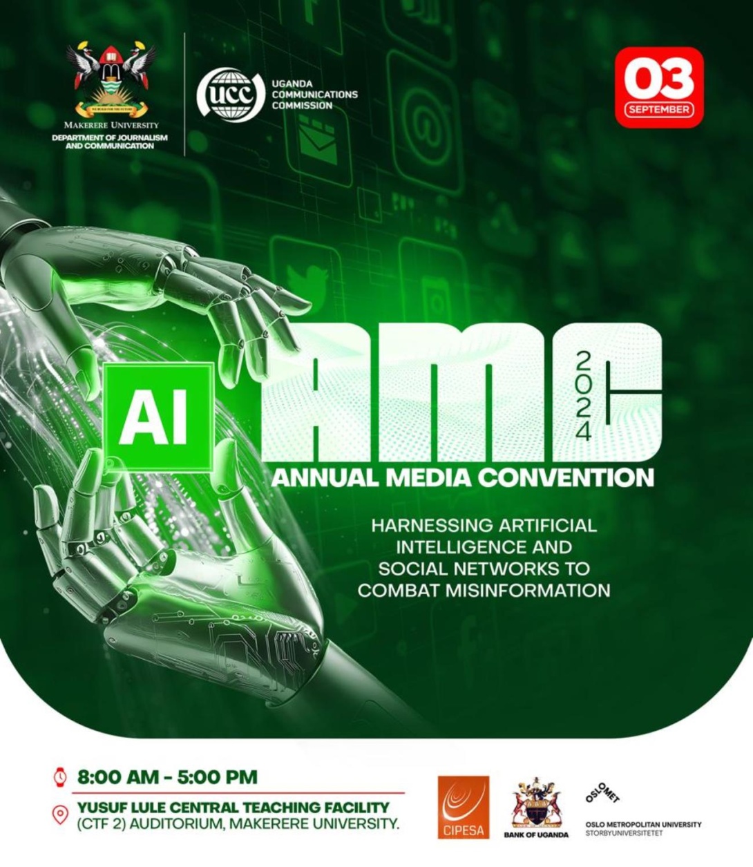 The Annual Media Convention, Theme: Harnessing Artificial Intelligence and Social Networks to Combat Misinformation in Uganda, 3rd September 2024, 8:00AM - 5:00PM, Yusuf Lule Auditorium, Makerere University. Kampala Uganda, East Africa.