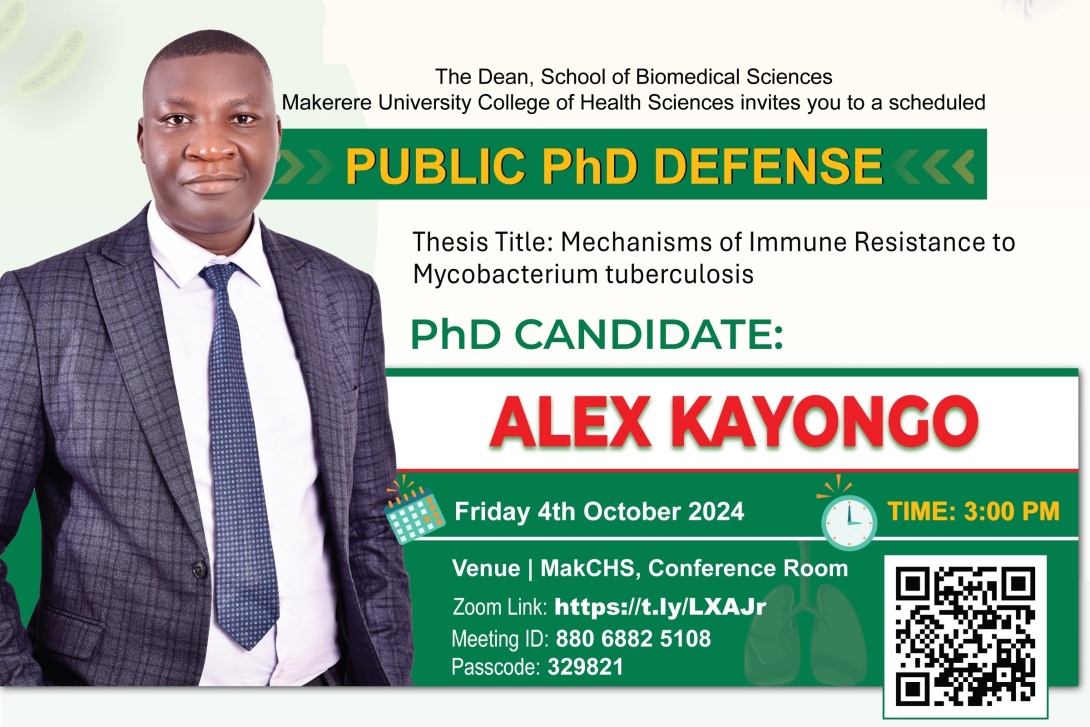 PhD Defence: Dr. Alex Kayongo, "Mechanisms of Immune Resistance to Mycobacterium tuberculosis", 4th October 2024 3:00 pm EAT, The Conference Room, 2nd Floor, Clinical Research Building, College of Health Sciences (CHS), Makerere University, Kampala Uganda, East Africa and Online.