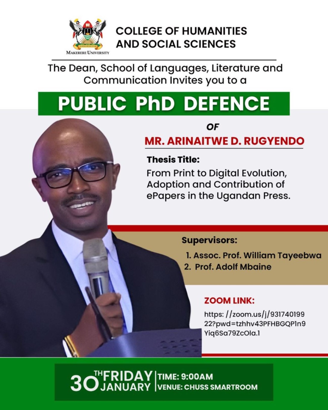 PhD Defence: Mr. Arinaitwe Rugyendo, "From Print to Digital Evolution, Adoption and Contribution of ePapers in the Ugandan Press", 30th January 2026 starting at 9.00 am EAT, The CHUSS Smart Room, Makerere University, Kampala Uganda, East Africa and Online.