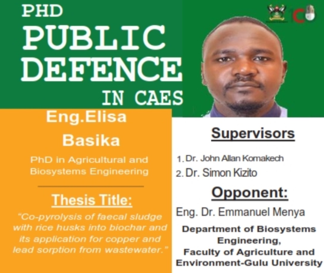 PhD Defence: Mr. Elisa Basika, "Co-pyrolysis of faecal sludge with rice husks into biochar and its application for copper and lead sorption from wastewater", 6 May 2026 at 10:00AM EAT, School of The School of Food Technology, Nutrition and Bio-Engineering (SFTNB) Graduate Board Room, College of Agricultural and Environmental Sciences (CAES), Makerere University, Kampala Uganda, East Africa.