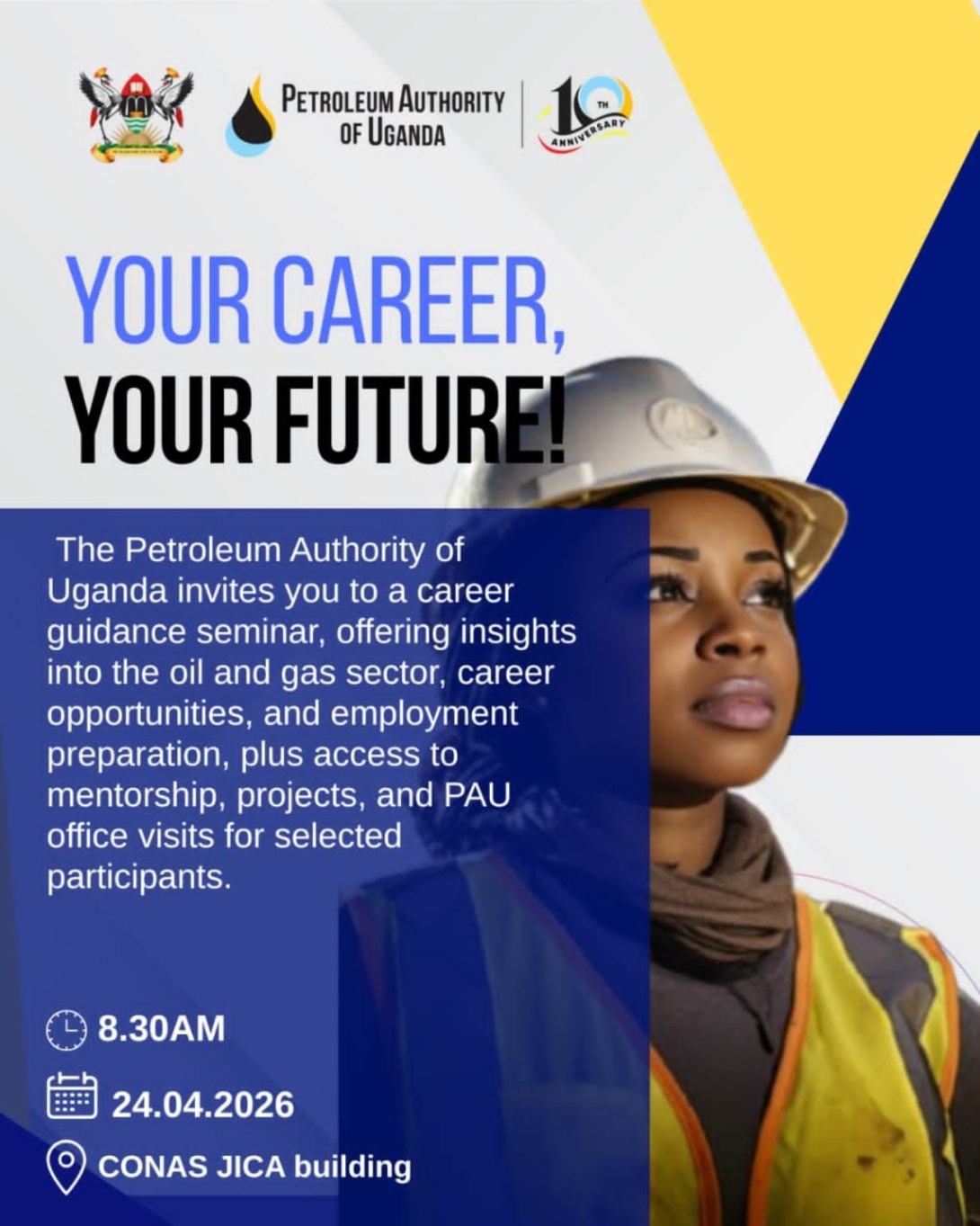  Petroleum Authority of Uganda Career Guidance Seminar, 24th April 2026, 8:30AM EAT, JICA Building, College of Natural Sciences (CoNAS), Makerere University, Kampala Uganda, East Africa.
