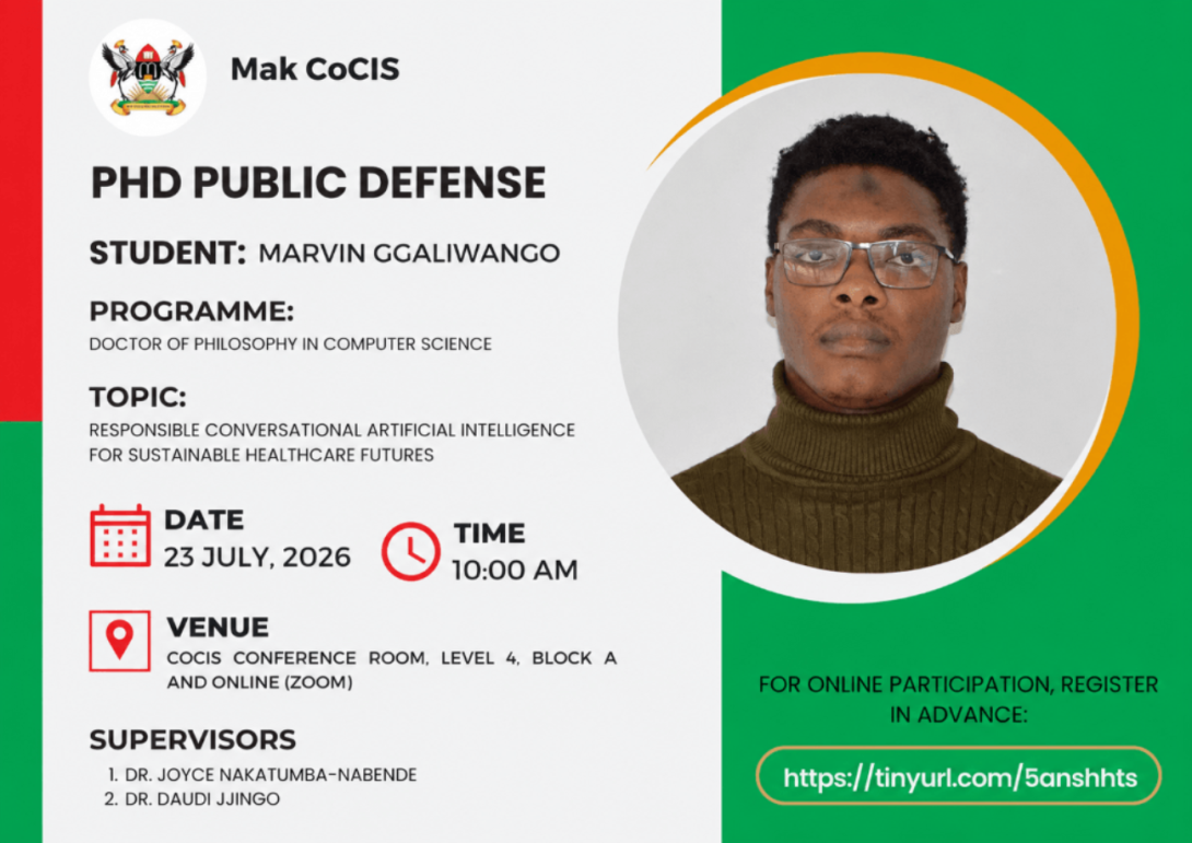 PhD Defence: Marvin Ggaliwango, "Responsible Conversational Artificial Intelligence for Sustainable Healthcare Futures", 23rd July 2026 at 10:00AM EAT, The Conference Room, Level 4, Block A, CoCIS, Makerere University, Kampala Uganda, East Africa and Online.