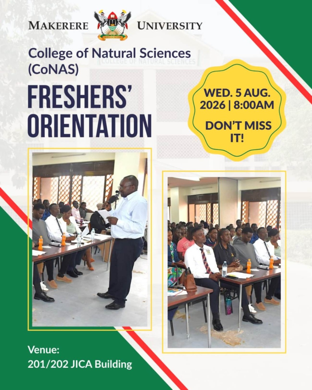 Freshers' Orientation, 5th August 2026 starting at 8:00am, Room 201/202 JICA Building, College of Natural Sciences (CoNAS), Makerere University, Kampala Uganda, East Africa.
