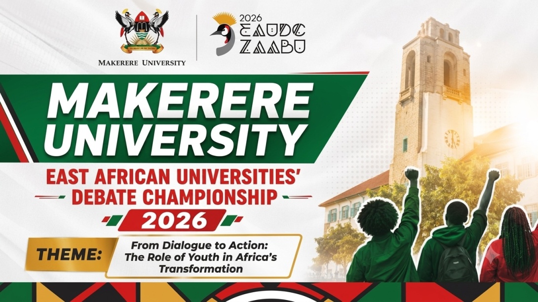 East African Universities Debate Championships (EAUDC), Theme: From Dialogue to Action: The Role of Youth in Africa's Transformation, 27th-31st July 2026, Yusuf Lule Central Teaching Facility, Makerere University, Kampala Uganda, East Africa and Online.