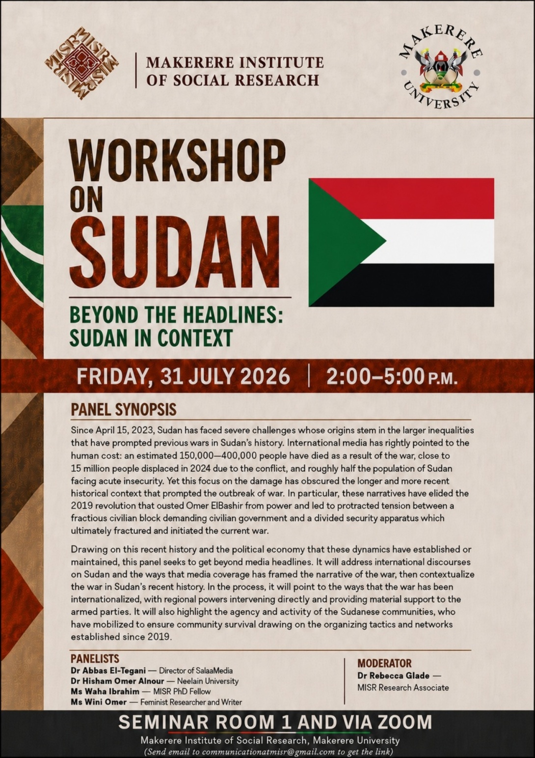 Makerere Institute of Social Research (MISR) workshop on Sudan themed: "Beyond the Headlines: Sudan in Context." 31 July, 2026, 2:00 P.M.-5:00 P.M., MISR Seminar Room 1, Makerere University, Kampala Uganda, East Africa and Online.
