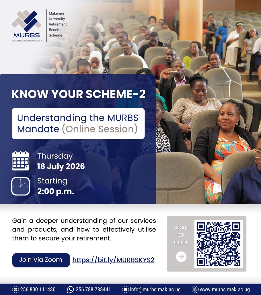 Makerere University Retirement Benefits Scheme (MURBS) “Know Your Scheme - Part 2” Online Series, 16th July 2026 2:00PM EAT, Online.