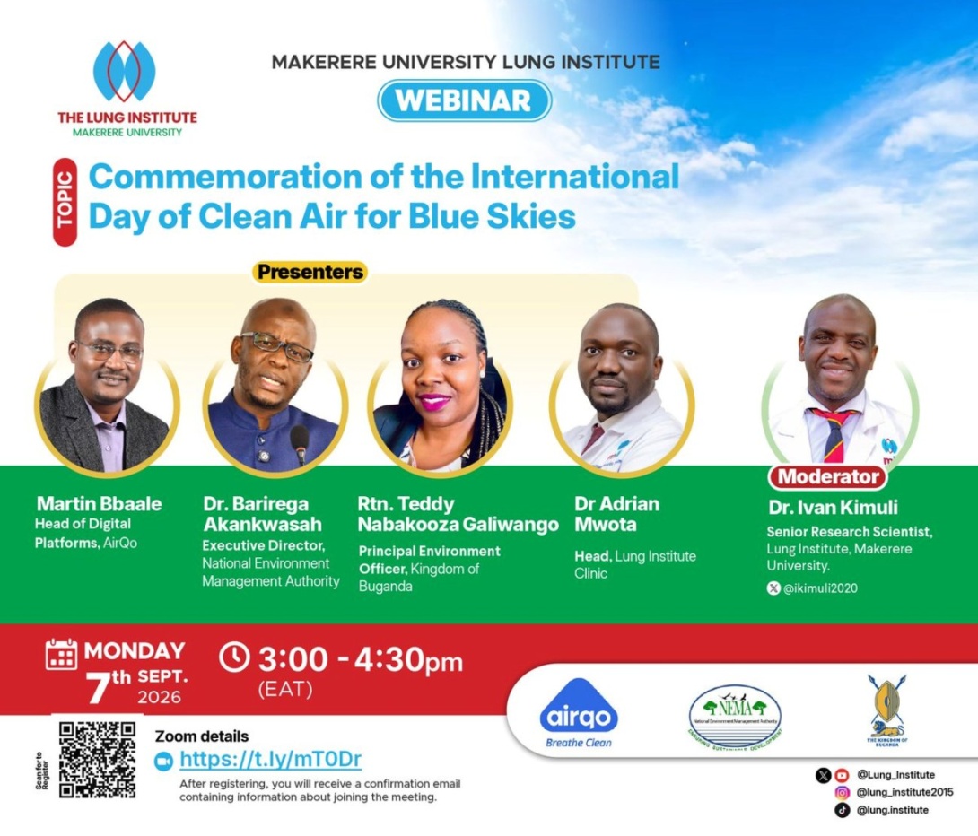 Makerere University Lung Institute (MLI), Kampala Uganda, East Africa Webinar "Commemoration of the International Day of Clean Air for Blue Skies", 7th September 2026 Time: 3:00 PM – 4:30 PM (EAT) on Zoom.